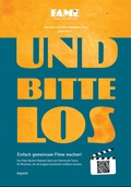 Cover: Und bitte los! Einfach gemeinsam Filme machen - kopaed