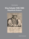Cover: Elias Schade (1545-1593) - innsbruck university press