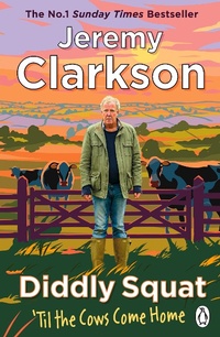 Abbildung von: Diddly Squat: 'Til The Cows Come Home - Penguin Books Ltd