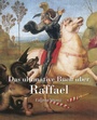 Cover: Das ultimative Buch über Raphael - Parkstone International