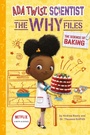 Cover: The Science of Baking (Ada Twist, Scientist: The Why Files #3) - Amulet Books