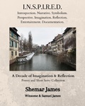 Cover: INSPIRED: A Decade of Imagination & Reflection - Lulu.com