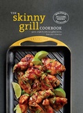 Cover: The Skinny Grill Cookbook - Weldon Owen