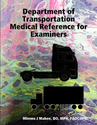 Abbildung von: Department of Transportation Medical Reference for Examiners - Lulu.com