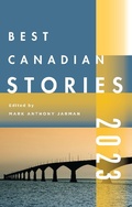 Cover: Best Canadian Stories 2023 - Biblioasis