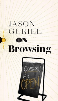 Enlarge image Cover: On Browsing - Biblioasis