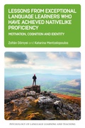 Cover: Lessons from Exceptional Language Learners Who Have Achieved Nativelike Proficiency - Multilingual Matters