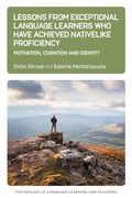 Cover: Lessons from Exceptional Language Learners Who Have Achieved Nativelike Proficiency - Multilingual Matters