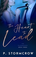 Cover: The Heart to Lead - Totally Bound Publishing