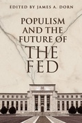 Cover: Populism and the Future of the Fed - Cato Institute