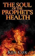 Cover: The Soul of The Prophet's Health - Rejoice Essential Publishing