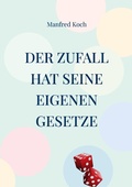 Cover: Der Zufall hat seine eigenen Gesetze - Books on Demand