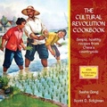 Cover: Cultural Revolution Cookbook - Earnshaw Books Ltd