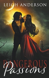 Enlarge image Cover: Dangerous Passions - Red Empress Publishing