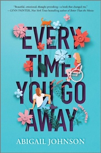 Abbildung von: Every Time You Go Away - Inkyard Press