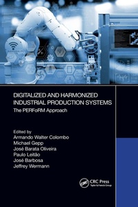 Enlarge image Cover: Digitalized and Harmonized Industrial Production Systems - CRC Press