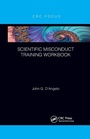 Cover: Scientific Misconduct Training Workbook - CRC Press