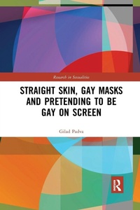 Enlarge image Cover: Straight Skin, Gay Masks and Pretending to be Gay on Screen - Routledge