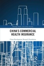 Cover: China's Commercial Health Insurance - Routledge