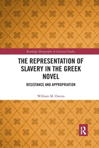 Abbildung von: The Representation of Slavery in the Greek Novel - Routledge