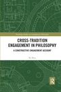 Cover: Cross-Tradition Engagement in Philosophy - Routledge