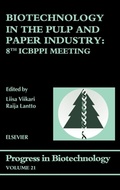 Cover: Biotechnology in the Pulp and Paper Industry: Volume 21 - Elsevier