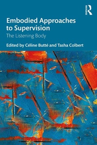 Enlarge image Cover: Embodied Approaches to Supervision - Routledge
