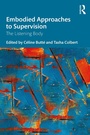 Cover: Embodied Approaches to Supervision - Routledge