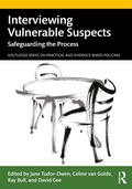 Cover: Interviewing Vulnerable Suspects - Routledge