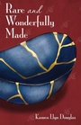 Cover: Rare and Wonderfully Made - Improbable Press