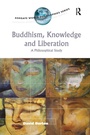 Cover: Buddhism, Knowledge and Liberation - Routledge