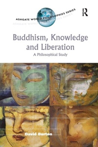 Enlarge image Cover: Buddhism, Knowledge and Liberation - Routledge