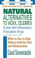 Cover: Natural Alternatives to Vioxx, Celebrex & Other Anti-Inflammatory Prescription Drugs - Simon + Schuster LLC