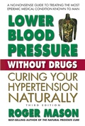 Cover: Lower Blood Pressure Without Drugs - Simon + Schuster LLC