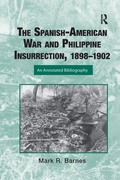 Cover: The Spanish-American War and Philippine Insurrection, 1898-1902 - Routledge
