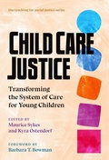 Cover: Child Care Justice - Teachers' College Press