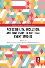 Cover: Accessibility, Inclusion, and Diversity in Critical Event Studies - Routledge