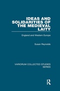 Cover: Ideas and Solidarities of the Medieval Laity - Routledge