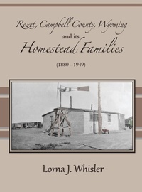 Abbildung von: Rozet, Campbell County, Wyoming, and Its Homestead Families (1880 - 1949) - Turaspublishing