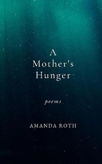 Enlarge image Cover: A Mother's Hunger - Blurb