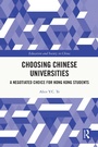 Cover: Choosing Chinese Universities - Routledge