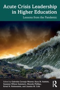 Cover: Acute Crisis Leadership in Higher Education - Routledge