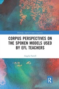 Cover: Corpus Perspectives on the Spoken Models used by EFL Teachers - Routledge
