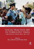 Cover: Social Practice Art in Turbulent Times - Routledge