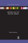 Cover: Opting Out of Digital Media - Routledge