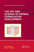 Cover: The Art and Science of Dermal Formulation Development - CRC Press
