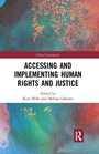 Cover: Accessing and Implementing Human Rights and Justice - Routledge