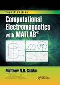 Cover: Computational Electromagnetics with MATLAB, Fourth Edition - CRC Press