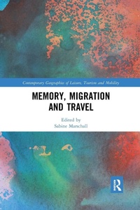 Enlarge image Cover: Memory, Migration and Travel - Routledge