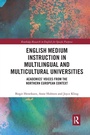 Cover: English Medium Instruction in Multilingual and Multicultural Universities - Routledge